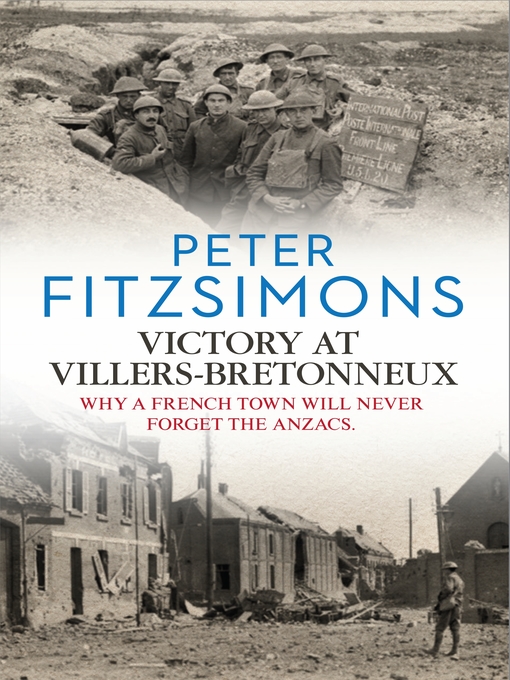 Title details for Victory at Villers-Bretonneux by Peter FitzSimons - Wait list
